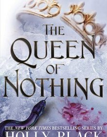 The Queen of Nothing (The Folk of the Air #3) Release Date? Hot Key Books New Releases
