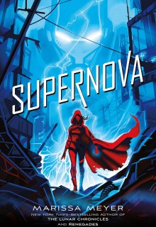 When Is Supernova (Renegades Series #3) Out? Book Release Date