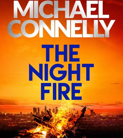 When Will The Night Fire: A Ballard and Bosch Thriller Release? 2019 Book Release Date