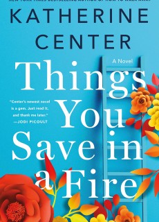 Things You Save in a Fire Novel Release Date (Hardcover; August 2019)