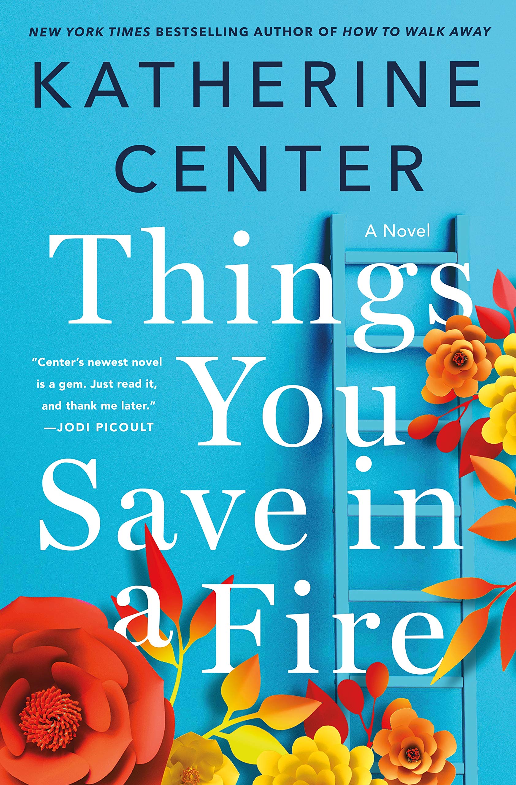 Things You Save in a Fire Novel Release Date (Hardcover; August 2019)