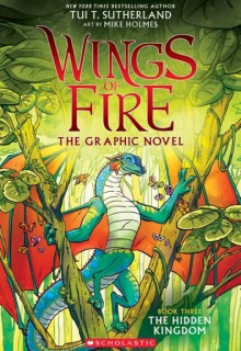 The Hidden Kingdom (Wings of Fire Graphic Novel Series #3) Release Date?
