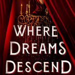 Where Dreams Descend Book Release Date? 2020 Fantasy Book Releases