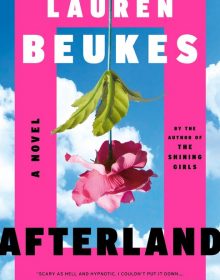When Does Afterland By Lauren Beukes Come Out? 2020 Book Release Dates