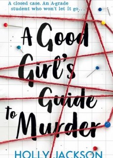 A Good Girl's Guide To Murder Book Release Date? 2019 Available Now Releases