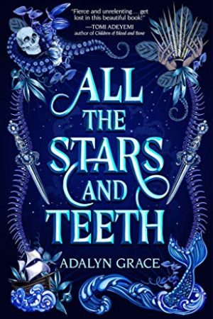 When Does All The Stars And Teeth Novel Come Out? 2020 Book Release Dates