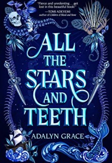 When Does All The Stars And Teeth Novel Come Out? 2020 Book Release Dates