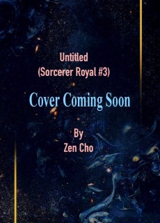 Untitled By Zen Cho Book Release Date? (Sorcerer Royal #3)