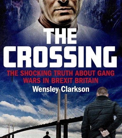 The Crossing: The shocking truth about gang wars in Brexit Britain Book Release Date?