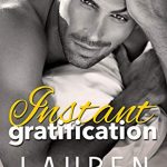 When Does Instant Gratification: A Standalone Romance Come Out? Book Release Date