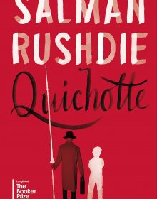 When Will Quichotte By Salman Rushdie Come Out? August 2019 Book Release Date