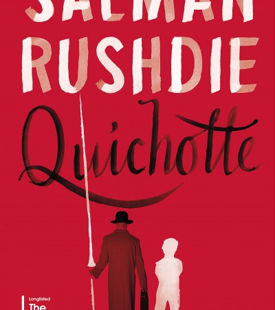 When Will Quichotte By Salman Rushdie Come Out? August 2019 Book Release Date