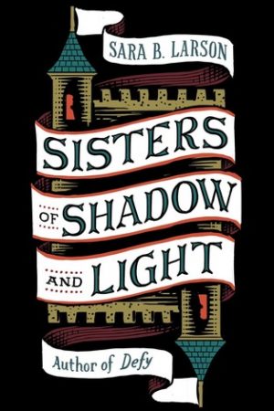 When Will Sisters Of Shadow And Light Come Out? 2019 Book Release Dates