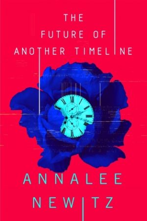 The Future Of Another Timeline Book Release Date? 2019 Time Travel Releases