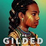 When Will The Gilded Ones Novel Come Out? 2020 Fantasy Book Release Dates