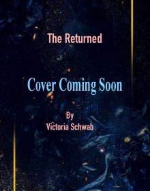 The Returned By Victoria Schwab Book Release Date? Fantasy Releases