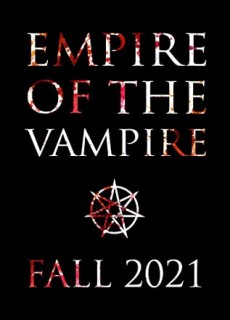 Empire Of The Vampire Book Release Date? 2021 Releases