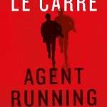 Agent Running in the Field Release Date? New Book Releases