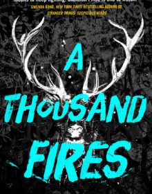 When Does A Thousand Fires Come Out? 2019 Book Release Dates