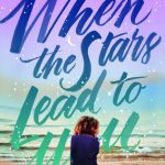 When The Stars Lead To You Book Release Date? 2019 Releases