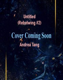 When Does Untitled (Rebelwing #2) By Andrea Tang Come Out? 2021 Book Release Date