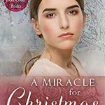 When Will A Miracle For Christmas Novel Release? 2019 Inspirational Book Release Dates