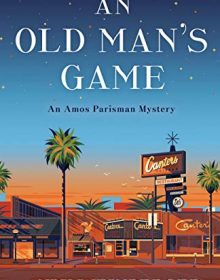 An Old Man's Game: An Amos Parisman Mystery (Amos Parisman Mysteries)