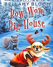 When Does Bow Wow Big House Come Out? 2019 Cozy Mystery Book Release Dates