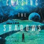 When Does Chasing The Shadows Come Out? 2019 Book Release Dates