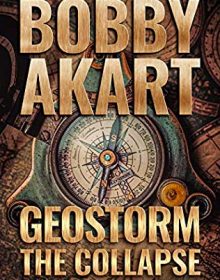 Geostorm The Collapse Publication Date? 2019 Thriller Book Release Dates
