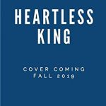 When Will Heartless King Come Out? 2020 Book Release Dates