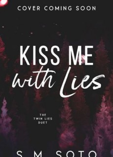 Kiss Me With Lies Book Release Date? 2019 Coming Soon Books