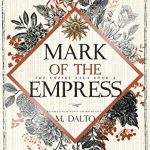 Mark Of The Empress Book Release Date? Fall 2019 Publications