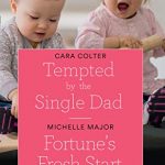 Tempted By The Single Dad / Fortune's Fresh Start Book Release Date? 2019 Releases