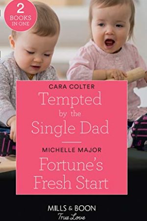 Tempted By The Single Dad / Fortune's Fresh Start Book Release Date? 2019 Releases