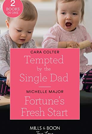 Tempted By The Single Dad / Fortune's Fresh Start Book Release Date? 2019 Releases