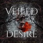 Veiled By Desire Book Release Date? 2019 Paranormal Fantasy Novels