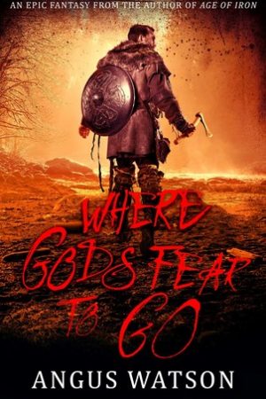 Where Gods Fear To Go Book Release Date? 2019 Fantasy Releases