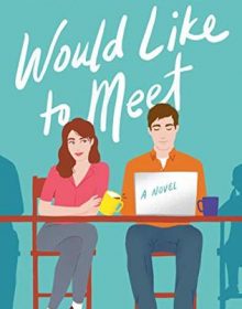 When Does Would Like To Meet Come Out? 2019 Romance Novel Publications