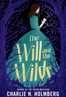 The Will And The Wilds Book Release Date? 2020 Fantasy & Young Adult Novels
