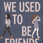 When Does We Used To Be Friends Come Out? 2020 LGBT Book Release Dates