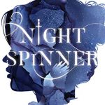 When Will Night Spinner Novel Come Out? 2020 Fantasy Book Release Dates