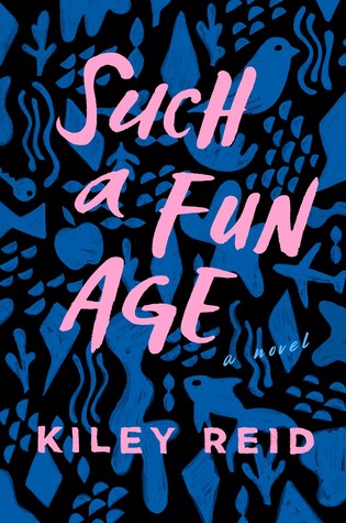 When Does Such A Fun Age Novel Come Out? 2019 Book Release Dates