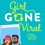 Girl Gone Viral Book Release Date? 2020 Contemporary Romance Publications