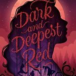 Dark And Deepest Red Novel Release Date? 2020 Fantasy Releases