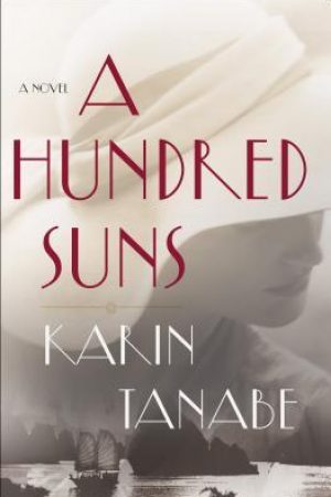 When Does A Hundred Suns Novel Come Out? 2020 Historical Fiction Book Release Dates