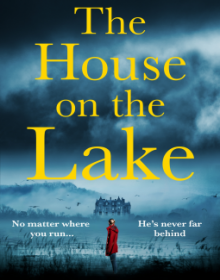 The House On The Lake Release Date? 2020 Suspense Thriller Publications