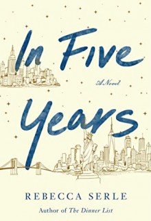 When Does In Five Years Novel Come Out? 2020 Romance Book Release Dates