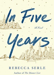 When Does In Five Years Novel Come Out? 2020 Romance Book Release Dates