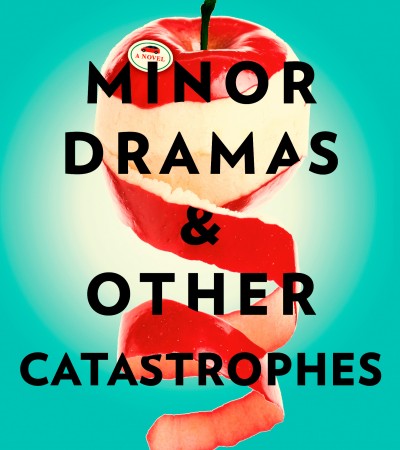 When Does Minor Dramas & Other Catastrophes Come Out? 2020 Fiction Book Release Dates